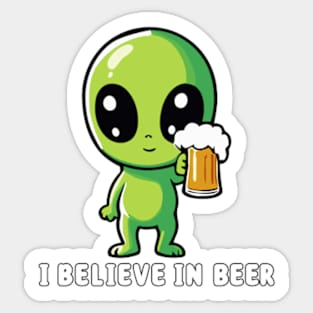 Cute alien with beer - I believe in beer Sticker